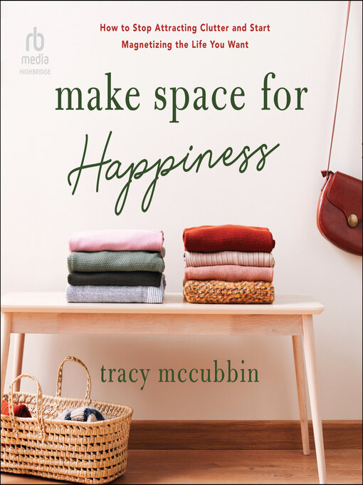 Title details for Make Space for Happiness by Tracy McCubbin - Wait list